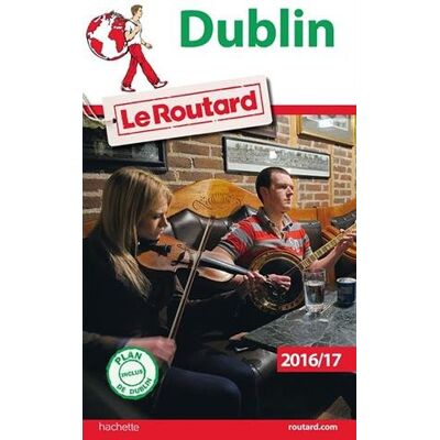 Le Routard Dublin : 2016-17 - Publicité Le Routard Dublin : 2016-17 - Publicité