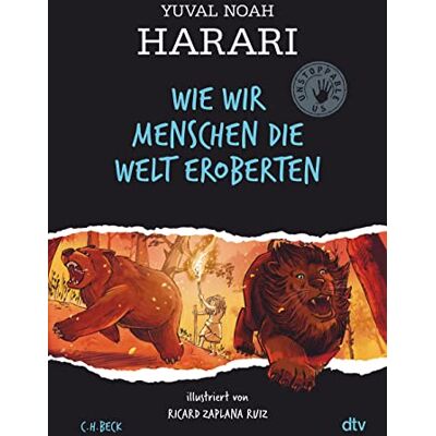 Harari, Yuval Noah Wie Wir Menschen Die Welt Eroberten: Unstoppable Us – Der Erfolgreichste Sachbuchautor Der Welt Erzählt Die Geschichte Der Menschheit Für Alle Ab 10 - Publicité Harari, Yuval Noah Wie Wir Menschen Die Welt Eroberten: Unstoppable Us – Der Erfolgreichste Sachbuchautor Der Welt Erzählt Die Geschichte Der Menschheit Für Alle Ab 10 - Publicité