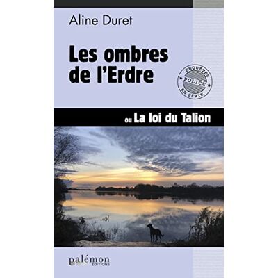 Aline Duret Les Ombres De L'Erdre Ou La Loi Du Talion - Publicité Aline Duret Les Ombres De L'Erdre Ou La Loi Du Talion - Publicité