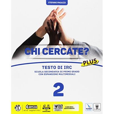 Chi Cercate? Plus. Testo Irc. Per La Scuola Media. Con E-Book. Con Espansione Online (Vol. 2) - Publicité Chi Cercate? Plus. Testo Irc. Per La Scuola Media. Con E-Book. Con Espansione Online (Vol. 2) - Publicité
