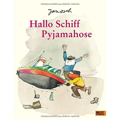 Janosch Hallo Schiff Pyjamahose: Vierfarbiges Bilderbuch - Publicité Janosch Hallo Schiff Pyjamahose: Vierfarbiges Bilderbuch - Publicité