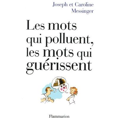 Caroline Messinger Les Mots Qui Polluent, Les Mots Qui Guérissent - Publicité Caroline Messinger Les Mots Qui Polluent, Les Mots Qui Guérissent - Publicité