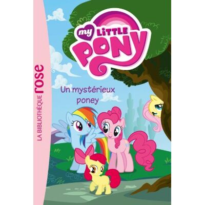 Katherine Quénot My Little Pony. Vol. 3. Un Mystérieux Poney - Publicité Katherine Quénot My Little Pony. Vol. 3. Un Mystérieux Poney - Publicité