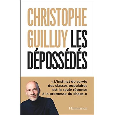 Christophe Guilluy Les Dépossédés : L'Instinct De Survie Des Classes Populaires - Publicité Christophe Guilluy Les Dépossédés : L'Instinct De Survie Des Classes Populaires - Publicité