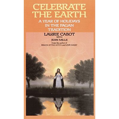 Laurie Cabot Celebrate The Earth: A Year Of Holidays In The Pagan Tradition - Publicité Laurie Cabot Celebrate The Earth: A Year Of Holidays In The Pagan Tradition - Publicité