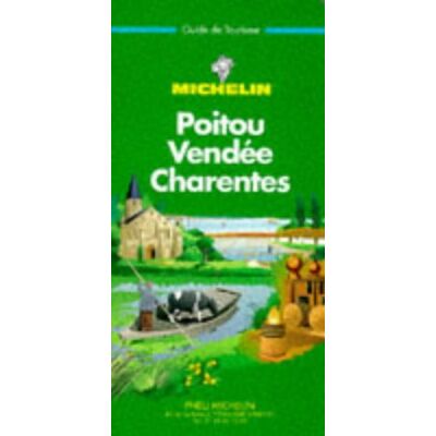 Collectif Poitou - Vendée - Charentes: Poitou-Vendee-Charentes (Michelin Green Guide: Poitoi-Vendee-Charentes French Edition) - Publicité Collectif Poitou - Vendée - Charentes: Poitou-Vendee-Charentes (Michelin Green Guide: Poitoi-Vendee-Charentes French Edition) - Publicité