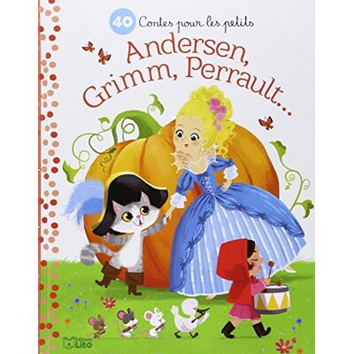 Collectif 40 Contes Pour Les Petits : Andersen, Grimm, Perrault... Publicité Collectif 40 Contes Pour Les Petits : Andersen, Grimm, Perrault... Publicité