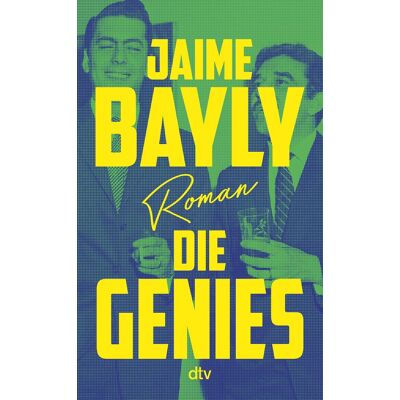 Jaime Bayly Die Genies: Roman - Publicité Jaime Bayly Die Genies: Roman - Publicité