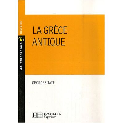 Georges Tate La Grèce Antique - Publicité Georges Tate La Grèce Antique - Publicité