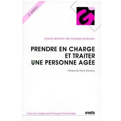 Collectif Prendre En Charge Et Traiter Une Personne Âgée - Publicité Collectif Prendre En Charge Et Traiter Une Personne Âgée - Publicité