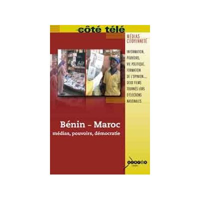 Bénin – Maroc : Médias, Pouvoirs, Démocratie - Publicité Bénin – Maroc : Médias, Pouvoirs, Démocratie - Publicité