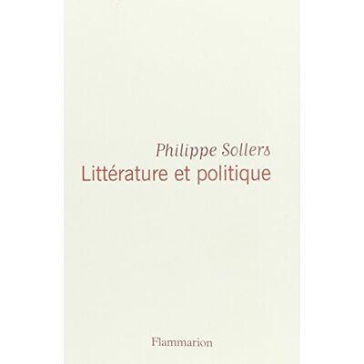 Philippe Sollers Littérature Et Politique - Publicité Philippe Sollers Littérature Et Politique - Publicité