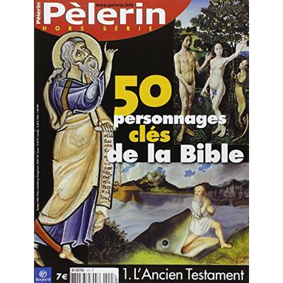 Collectif 50 Personnages Cles De La Bible Ancien Testament Hs Pèlerin - Publicité Collectif 50 Personnages Cles De La Bible Ancien Testament Hs Pèlerin - Publicité