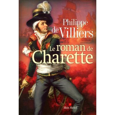 Villiers, Philippe de Le Roman De Charette - Publicité Villiers, Philippe de Le Roman De Charette - Publicité