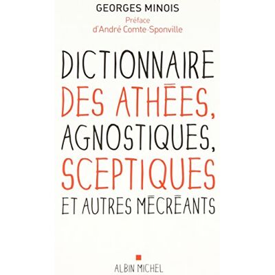 Georges Minois Dictionnaire Des Athées, Agnostiques, Sceptiques Et Autres Mécréants - Publicité Georges Minois Dictionnaire Des Athées, Agnostiques, Sceptiques Et Autres Mécréants - Publicité
