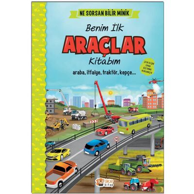 Kolektif İngilizce Destekli Benim İlk Araçlar Kitabım: Ne Sorsan Bilir Minik - Araba, Itfaiye, Traktör, Kepçe... Publicité Kolektif İngilizce Destekli Benim İlk Araçlar Kitabım: Ne Sorsan Bilir Minik - Araba, Itfaiye, Traktör, Kepçe... Publicité