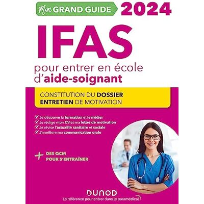 Corinne Pelletier Mon Grand Guide Ifas 2024 Pour Entrer En École D'Aide-Soignant : Constitution Du Dossier, Entretien De Motivation - Publicité Corinne Pelletier Mon Grand Guide Ifas 2024 Pour Entrer En École D'Aide-Soignant : Constitution Du Dossier, Entretien De Motivation - Publicité