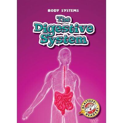 Kay Manolis The Digestive System (Body Systems: Blastoff Readers, Level 4) - Publicité Kay Manolis The Digestive System (Body Systems: Blastoff Readers, Level 4) - Publicité