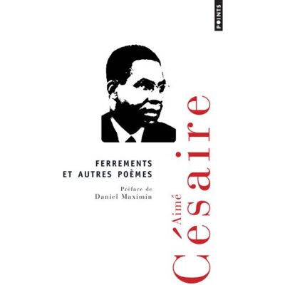 Aimé Césaire Ferrements Et Autres Poèmes - Publicité Aimé Césaire Ferrements Et Autres Poèmes - Publicité