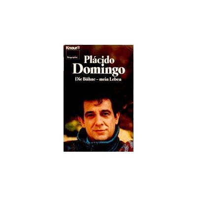 Placido Domingo Die Bühne, Mein Leben. ( Biographie). Publicité Placido Domingo Die Bühne, Mein Leben. ( Biographie). Publicité