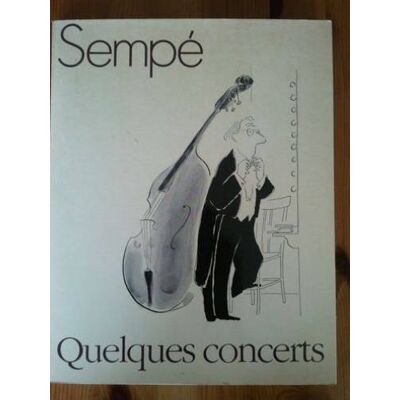 Sempé Quelques Concerts (Humour) - Publicité Sempé Quelques Concerts (Humour) - Publicité