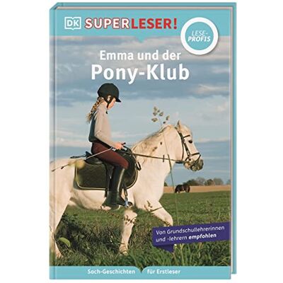 Murphy, Patricia J. Superleser! Emma Und Der Pony-Klub: Sach-Geschichten Für Erstleser, Lesestufe Leseprofis - Publicité Murphy, Patricia J. Superleser! Emma Und Der Pony-Klub: Sach-Geschichten Für Erstleser, Lesestufe Leseprofis - Publicité