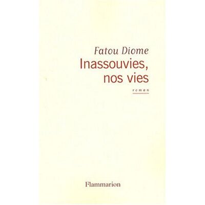 Fatou Diome Inassouvies, Nos Vies - Publicité Fatou Diome Inassouvies, Nos Vies - Publicité