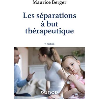 Maurice Berger Les Séparations À But Thérapeutique - Publicité Maurice Berger Les Séparations À But Thérapeutique - Publicité