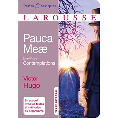 Victor Hugo Pauca Meae : Aujourd'Hui (1843-1855), Livre Iv Des Contemplations : Texte Intégral - Publicité Victor Hugo Pauca Meae : Aujourd'Hui (1843-1855), Livre Iv Des Contemplations : Texte Intégral - Publicité