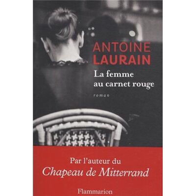 Antoine Laurain La Femme Au Carnet Rouge - Publicité Antoine Laurain La Femme Au Carnet Rouge - Publicité
