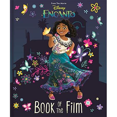Walt Disney Disney Encanto: Book Of The Film: From The Movie - Publicité Walt Disney Disney Encanto: Book Of The Film: From The Movie - Publicité