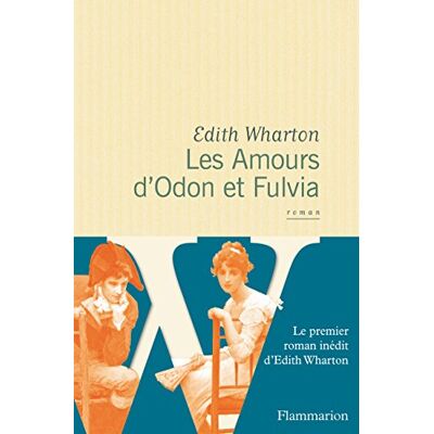 Edith Wharton Les Amours D'Odon Et Fulvia - Publicité Edith Wharton Les Amours D'Odon Et Fulvia - Publicité