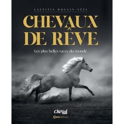 Laetitia Boulin-Néel Chevaux De Rêve : Les Plus Belles Races Du Monde - Publicité Laetitia Boulin-Néel Chevaux De Rêve : Les Plus Belles Races Du Monde - Publicité