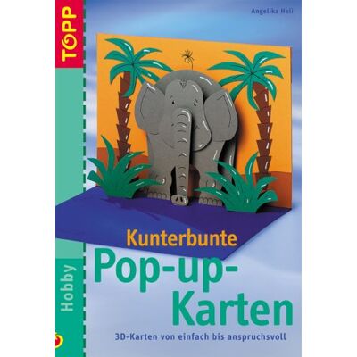 Angelika Heli Kunterbunte Pop-Up-Karten. 3d-Karten Von Einfach Bis Anspruchsvoll - Publicité Angelika Heli Kunterbunte Pop-Up-Karten. 3d-Karten Von Einfach Bis Anspruchsvoll - Publicité