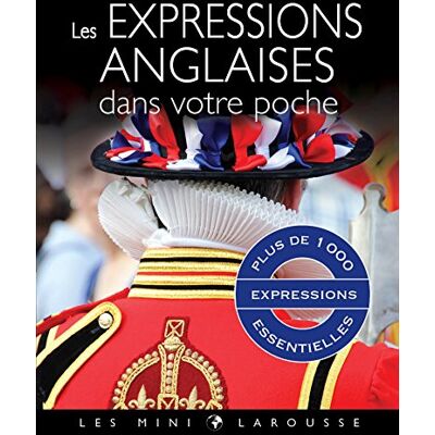 Larousse Les Expressions Anglaises Dans Votre Poche : Plus De 1.000 Expressions Essentielles - Publicité Larousse Les Expressions Anglaises Dans Votre Poche : Plus De 1.000 Expressions Essentielles - Publicité