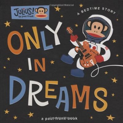 Paul Frank Industries Only In Dreams: A Bedtime Story (Julius!) - Publicité Paul Frank Industries Only In Dreams: A Bedtime Story (Julius!) - Publicité
