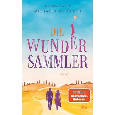 Die Wundersammler: Roman Von Den Spiegel-Bestsellerautoren Hans Rath Und Michaela Wiebusch - Publicité Die Wundersammler: Roman Von Den Spiegel-Bestsellerautoren Hans Rath Und Michaela Wiebusch - Publicité