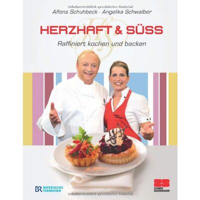 Alfons Schuhbeck Herzhaft & Süß: Raffiniert Kochen Und Backen - Publicité Alfons Schuhbeck Herzhaft & Süß: Raffiniert Kochen Und Backen - Publicité