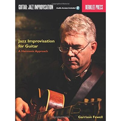 Garrison Fewell: Jazz Improvisation For Guitar: Lehrmaterial, Cd Für Gitarre (Book & Cd) - Publicité Garrison Fewell: Jazz Improvisation For Guitar: Lehrmaterial, Cd Für Gitarre (Book & Cd) - Publicité