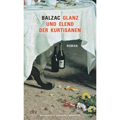 Balzac, Honoré de Glanz Und Elend Der Kurtisanen: Roman Das Herzstück Der ›comédie Humaine‹ - Publicité Balzac, Honoré de Glanz Und Elend Der Kurtisanen: Roman Das Herzstück Der ›comédie Humaine‹ - Publicité