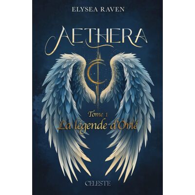 Elyséa Raven Aethera. Vol. 1. La Légende D'Orié - Publicité Elyséa Raven Aethera. Vol. 1. La Légende D'Orié - Publicité