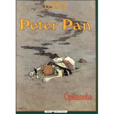 Régis Loisel Peter Pan. Vol. 2. Opikanoba - Publicité Régis Loisel Peter Pan. Vol. 2. Opikanoba - Publicité