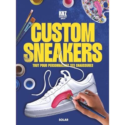 Kenza Trasfi Custom Sneakers : Tout Pour Personnaliser Ses Chaussures - Publicité Kenza Trasfi Custom Sneakers : Tout Pour Personnaliser Ses Chaussures - Publicité