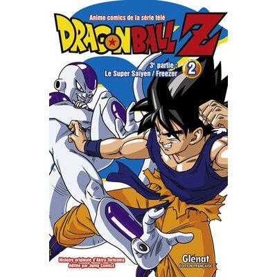 Akira Toriyama Dragon Ball Z : 3e Partie, Le Super Saïyen, Freezer. Vol. 2 - Publicité Akira Toriyama Dragon Ball Z : 3e Partie, Le Super Saïyen, Freezer. Vol. 2 - Publicité
