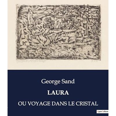 George Sand Laura : Ou Voyage Dans Le Cristal - Publicité George Sand Laura : Ou Voyage Dans Le Cristal - Publicité