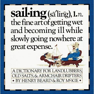 Henry Beard Sailing: A Sailor'S Dictionary - Publicité Henry Beard Sailing: A Sailor'S Dictionary - Publicité