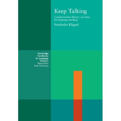 Friederike Kllippel Keep Talking: Communicative Fluency Activities For Language Teaching (Cambridge Handbooks For Language Teachers) - Publicité Friederike Kllippel Keep Talking: Communicative Fluency Activities For Language Teaching (Cambridge Handbooks For Language Teachers) - Publicité