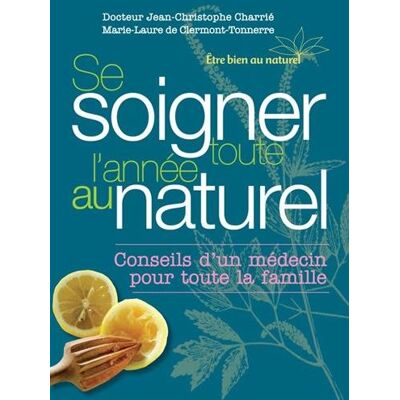Se Soigner Toute L'Année Au Naturel - Publicité Se Soigner Toute L'Année Au Naturel - Publicité