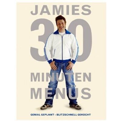 Jamie Oliver Jamies 30 Minuten Menüs. Genial Geplant - Blitzschnell Gekocht. Publicité Jamie Oliver Jamies 30 Minuten Menüs. Genial Geplant - Blitzschnell Gekocht. Publicité
