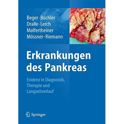 Beger, Hans G. Erkrankungen Des Pankreas: Evidenz In Diagnostik, Therapie Und Langzeitverlauf - Publicité Beger, Hans G. Erkrankungen Des Pankreas: Evidenz In Diagnostik, Therapie Und Langzeitverlauf - Publicité